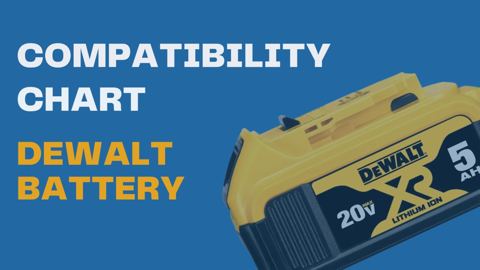 Dewalt Battery Compatibility Chart Cross All Voltages Ice Age Tools