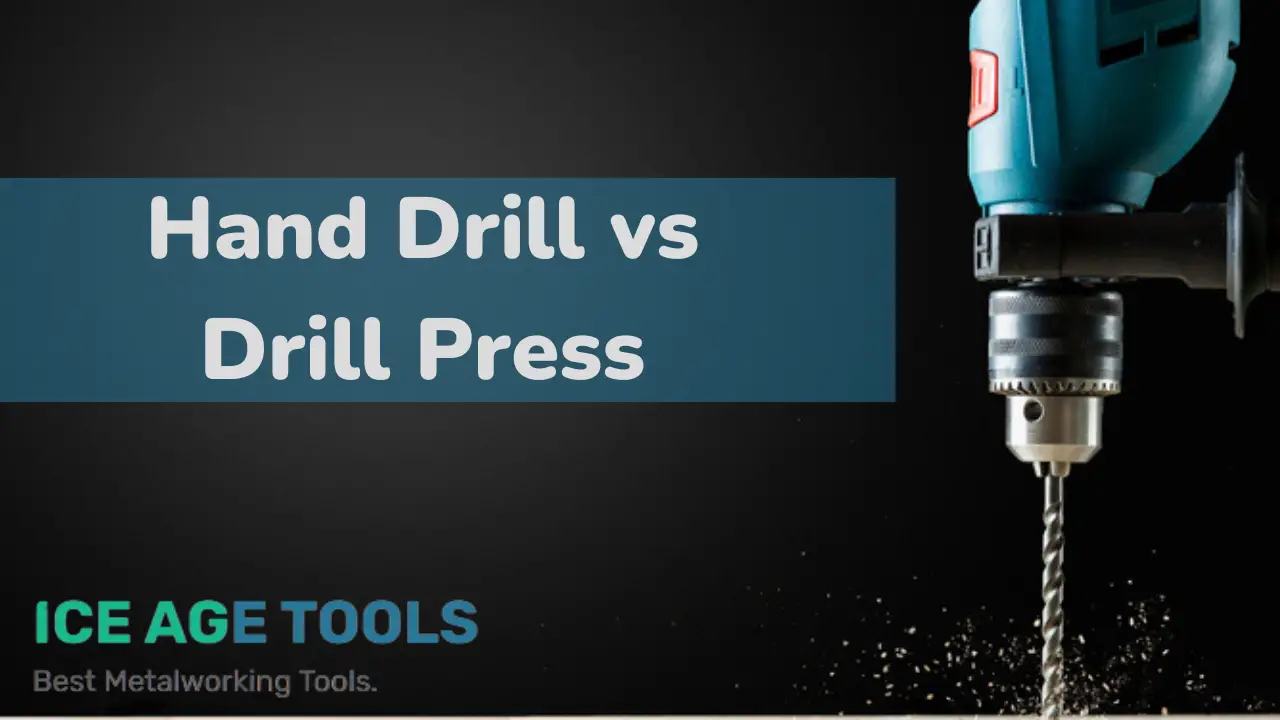 Advantages of Drill Press Vs Hand Drill