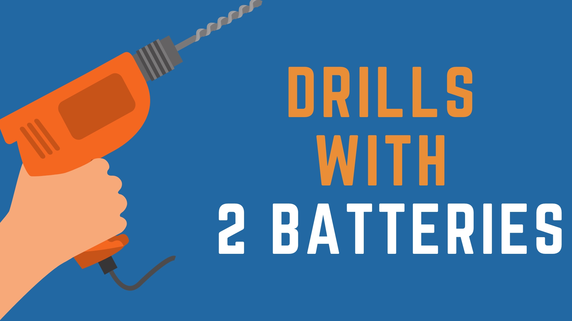 best cordless drills with 2 batteries