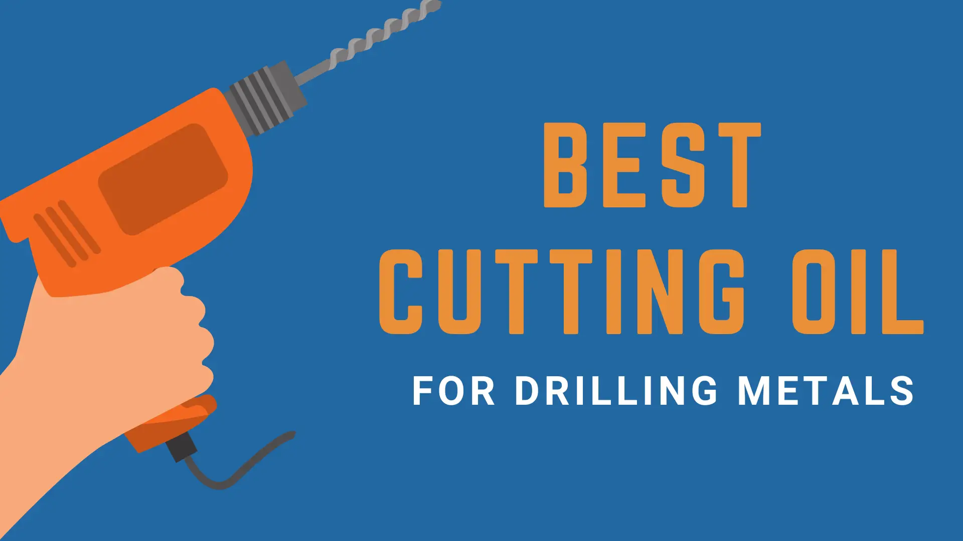 best cutting oil for drilling