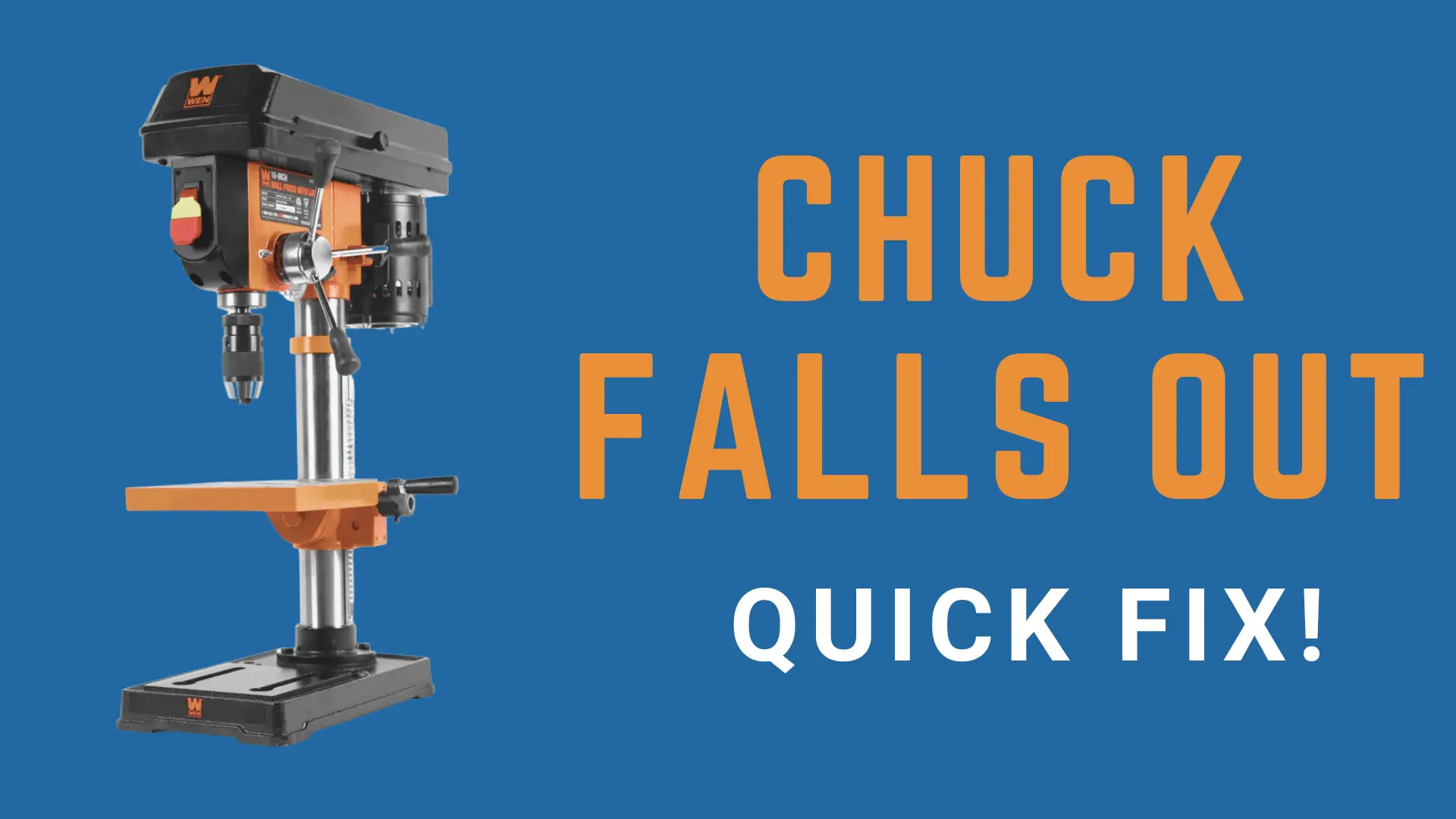 drill press chuck falls out